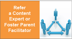 Refer a Content Expert or Foster Parent Facilitator